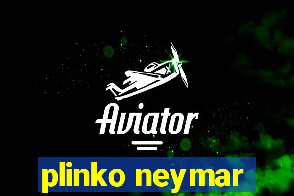 plinko neymar